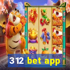 312 bet app